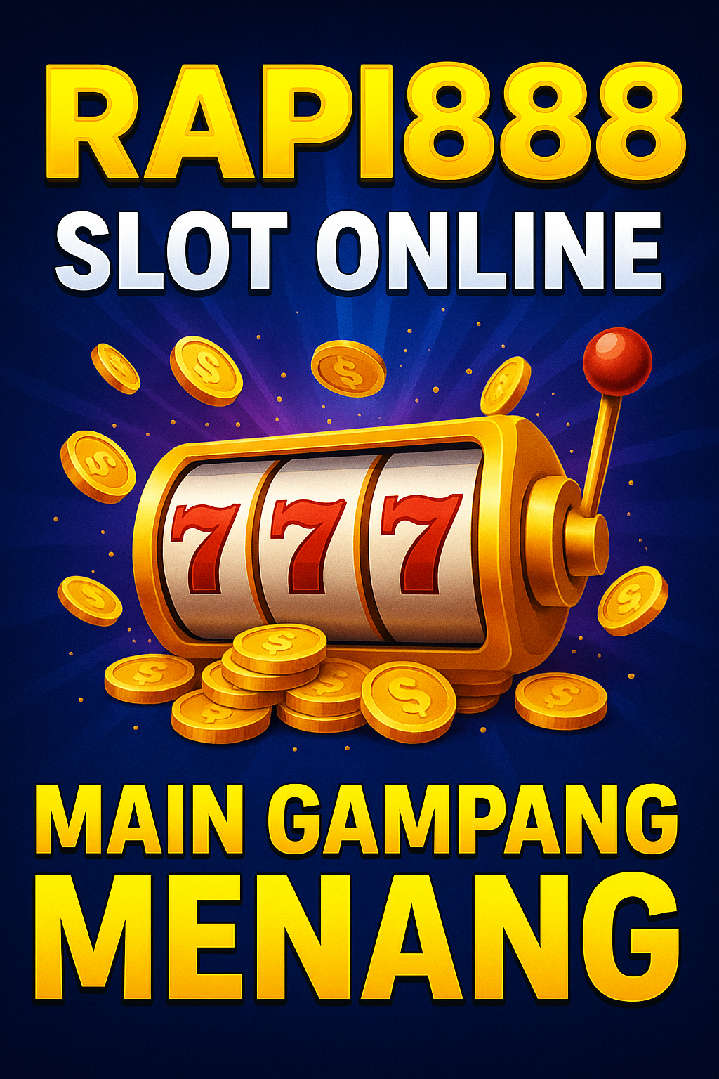 Rapi888 Slot Online: Main Gampang Menang