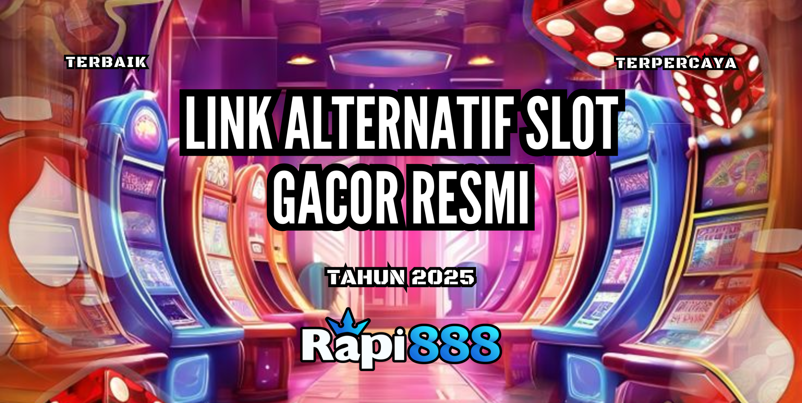 RAPI888 : Link Alternatif Slot Gacor Resmi