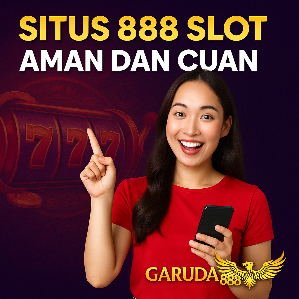 Situs 888 Slot Aman Dan Cuan